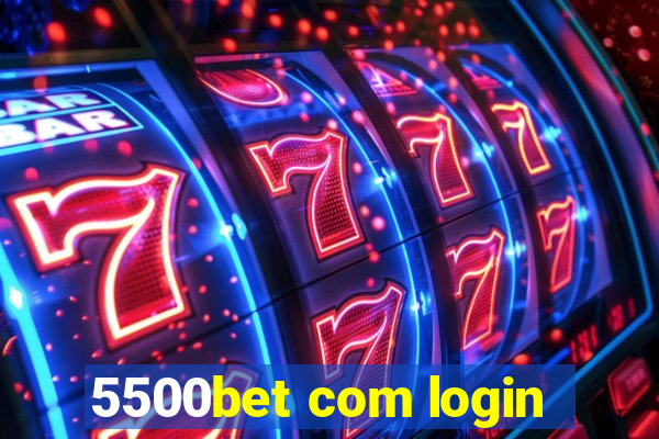 5500bet com login